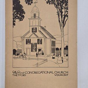 Vintage 1937 FIRST CONGREGATIONAL CHURCH Booklet Thetford Vermont VT Religion